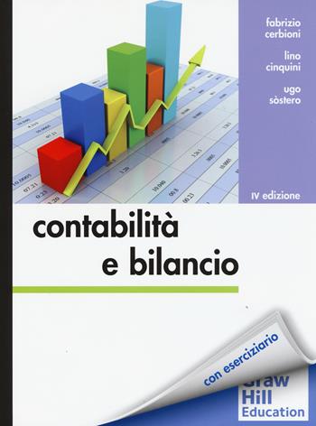 Contabilità e bilancio - Fabrizio Cerbioni, Lino Cinquini, Ugo Sostero - Libro McGraw-Hill Education 2015, Collana di istruzione scientifica | Libraccio.it