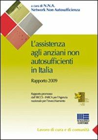 L' assistenza agli anziani non autosufficienti in Italia  - Libro Maggioli Editore 2009, Sociale & sanità | Libraccio.it