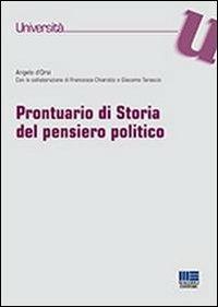 Prontuario di storia del pensiero politico - Angelo D'Orsi - Libro Maggioli Editore 2013, Università | Libraccio.it
