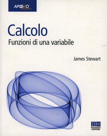 Calcolo. Funzioni di una variabile - James Stewart - Libro Apogeo Education 2001, Idee e strumenti | Libraccio.it