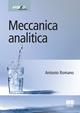 Meccanica analitica - Antonio Romano - Libro Apogeo Education 2007, Idee e strumenti | Libraccio.it