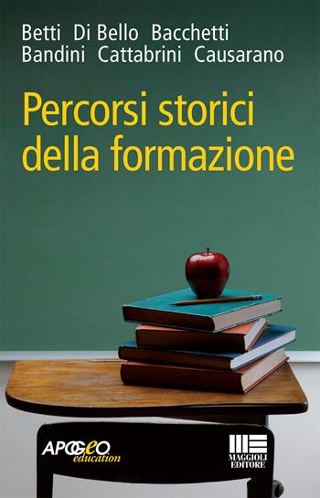 Percorsi storici della formazione  - Libro Apogeo Education 2009, PerCorsi di studio | Libraccio.it
