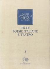 Opera omnia. Vol. 3: Prose, poesie italiane e teatro.