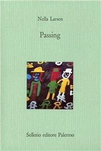 Passing - Nella Larsen - Libro Sellerio Editore Palermo 1995, Il castello | Libraccio.it