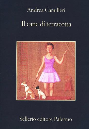 Il cane di terracotta - Andrea Camilleri - Libro Sellerio Editore Palermo 1996, La memoria | Libraccio.it