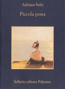 Piccola posta - Adriano Sofri - Libro Sellerio Editore Palermo 1999, La memoria | Libraccio.it