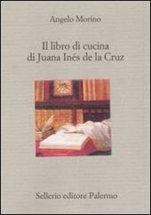 Il libro di cucina di Juana Inés de la Cruz
