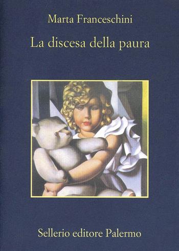 La discesa della paura - Marta Franceschini - Libro Sellerio Editore Palermo 2000, La memoria | Libraccio.it
