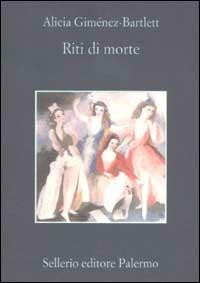 Riti di morte - Alicia Giménez-Bartlett - Libro Sellerio Editore Palermo 2002, La memoria | Libraccio.it