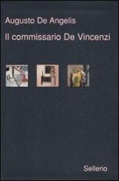 Il commissario De Vincenzi: il candeliere a sette fiamme-La barchetta di cristallo- Giobbe Tuama & C.