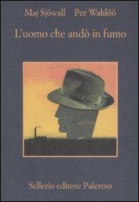 L' uomo che andò in fumo - Maj Sjöwall, Per Wahlöö - Libro Sellerio Editore Palermo 2009, La memoria | Libraccio.it