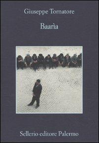 Baarìa - Giuseppe Tornatore - Libro Sellerio Editore Palermo 2009, La memoria | Libraccio.it