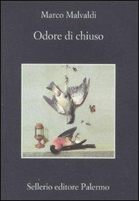 Odore di chiuso - Marco Malvaldi - Libro Sellerio Editore Palermo 2011, La memoria | Libraccio.it