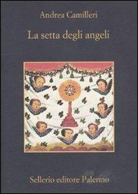La setta degli angeli - Andrea Camilleri - Libro Sellerio Editore Palermo 2011, La memoria | Libraccio.it