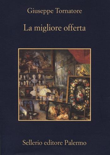 La migliore offerta - Giuseppe Tornatore - Libro Sellerio Editore Palermo 2013, La memoria | Libraccio.it