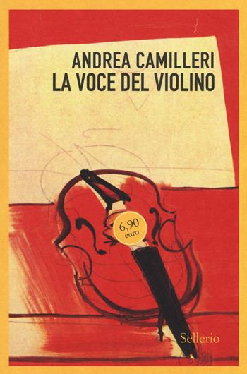 La voce del violino - Andrea Camilleri - Libro Sellerio Editore Palermo 2014, Le indagini di Montalbano | Libraccio.it