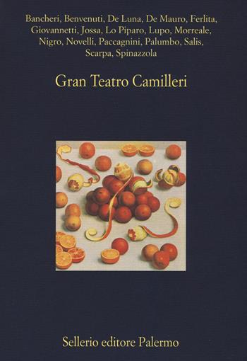 Gran Teatro Camilleri  - Libro Sellerio Editore Palermo 2015, La diagonale | Libraccio.it