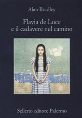 Flavia De Luce e il cadavere nel camino