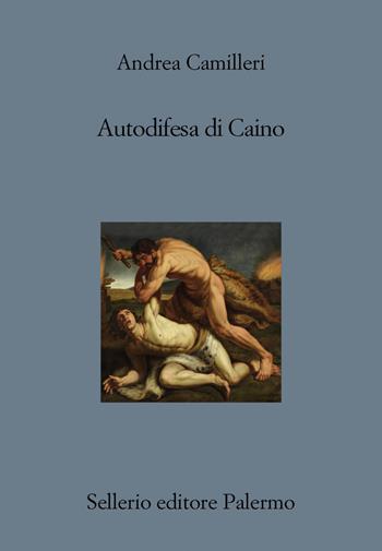 Autodifesa di Caino - Andrea Camilleri - Libro Sellerio Editore Palermo 2019, Il divano | Libraccio.it
