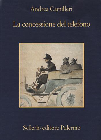 La concessione del telefono - Andrea Camilleri - Libro Sellerio Editore Palermo 2020, La memoria | Libraccio.it