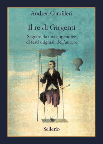 Il re di Girgenti - Andrea Camilleri - Libro Sellerio Editore Palermo 2021, Fuori collana | Libraccio.it