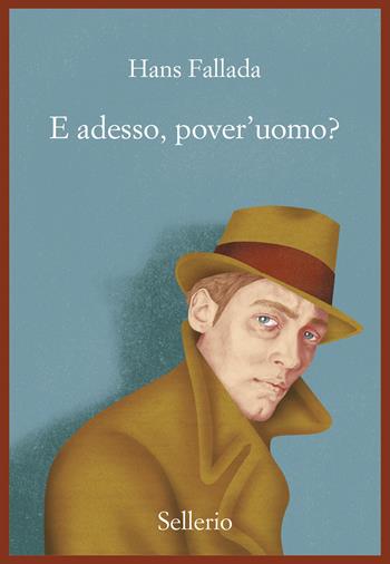 E adesso, pover'uomo? - Hans Fallada - Libro Sellerio Editore Palermo 2022, Promemoria | Libraccio.it