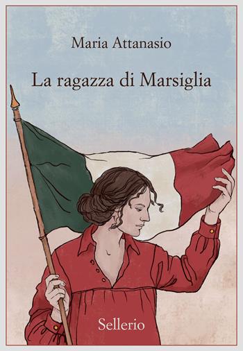 La ragazza di Marsiglia - Maria Attanasio - Libro Sellerio Editore Palermo 2023, Promemoria | Libraccio.it
