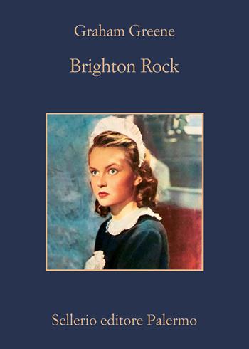 Brighton Rock - Graham Greene - Libro Sellerio Editore Palermo 2023, La memoria | Libraccio.it