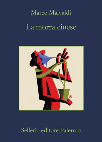 La morra cinese - Marco Malvaldi - Libro Sellerio Editore Palermo 2023, La memoria | Libraccio.it