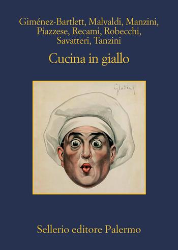 Cucina in giallo  - Libro Sellerio Editore Palermo 2023, La memoria | Libraccio.it