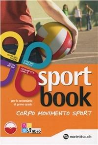 Sportbook. Con e-book. Con espansione online - Gianluigi Fiorini, Stefano Coretti, Silvia Bocchi - Libro Marietti Scuola 2012 | Libraccio.it
