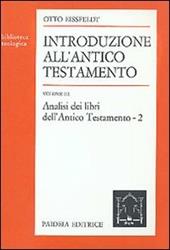Introduzione all'Antico Testamento. Vol. 3: Analisi dei libri dell'antico Testamento.