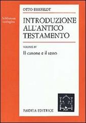 Introduzione all'Antico Testamento. Vol. 4: Il canone e il testo