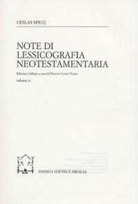 Note di lessicografia neotestamentaria. Vol. 2 - Ceslas Spicq - Libro Paideia 1994, Suppl. al Grande less. del N. Testamento | Libraccio.it