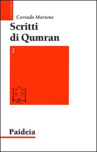 Scritti di Qumran. Vol. 2  - Libro Paideia 2016, Studi biblici | Libraccio.it