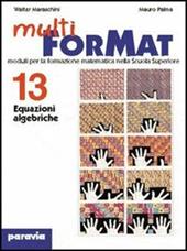 Multiformat. Per il Liceo scientifico. Vol. 20: Numeri, macchine e metodi numerici