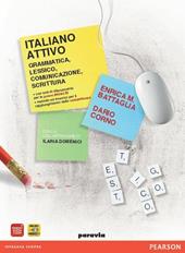 Italiano attivo. Grammatica, lessico, comunicazione, scrittura. Volume unico. Quaderno.