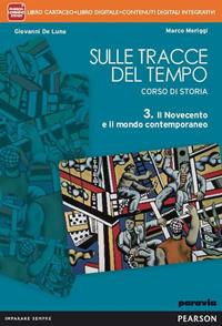 Sulle tracce del tempo. Con e-book. Con espansione online. Vol. 3 - Giovanni De Luna, Marco Meriggi - Libro Paravia 2014 | Libraccio.it