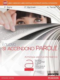 Il Nuovo si accendono parole. Con e-book. Con espansione online. Vol. 1 - Paola Biglia, Paola Manfredi, Alessandra Terrile - Libro Paravia 2014 | Libraccio.it