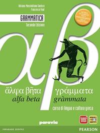 Alfa beta grammata. Grammatica. Con espansione online - Adriano Massimiliano Santoro, Francesca Vuat - Libro Paravia 2011 | Libraccio.it