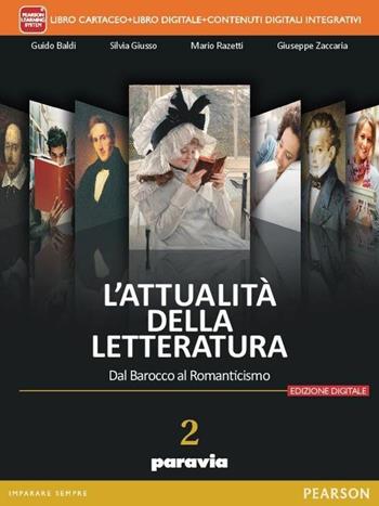 Attualità della letteratura. Con e-book. Con espansione online. Vol. 2 - Baldi, Giusso, Razetti - Libro Paravia 2015 | Libraccio.it