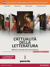 Attualità della letteratura. Ediz. bianca. Con Divina Commedia. Con e-book. Con espansione online. Vol. 1