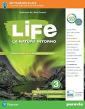 Life. La natura intorno. Con e-book. Con espansione online. Vol. 3