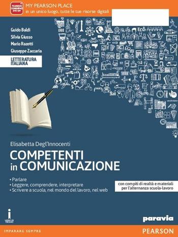 Competenti in comunicazione. Con e-book. Con espansione online - Degl'Innocenti - Libro Paravia 2016 | Libraccio.it