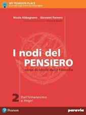 I nodi del pensiero. Con e-book. Con espansione online. Vol. 2: Dall'umanesimo a Hegel