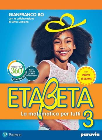 Etabeta. La matematica per tutti. Ediz. annuale light. Con e-book. Con espansione online. Vol. 3 - Gianfranco Bo - Libro Paravia 2019 | Libraccio.it