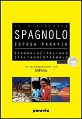 Espasa Paravia. Dizionario spagnolo-italiano, italiano spagnolo. Con CD-ROM