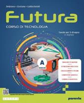 Futura. Corso di Tecnologia. Ediz. light. Con e-book. Con espansione online