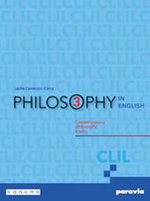 Philosophy in English. Con e-book. Con espansione online. Vol. 3: Contemporary philosophy tracks