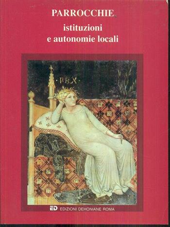 Parrocchie. Istituzioni e autonomie locali  - Libro EDB 2000, Parrocchia oggi | Libraccio.it